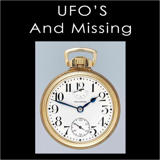 Pocket Watch - Ufos and missing time